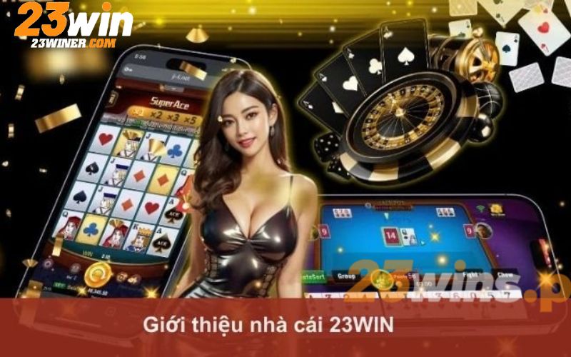 Giới thiệu 23Win chi tiết